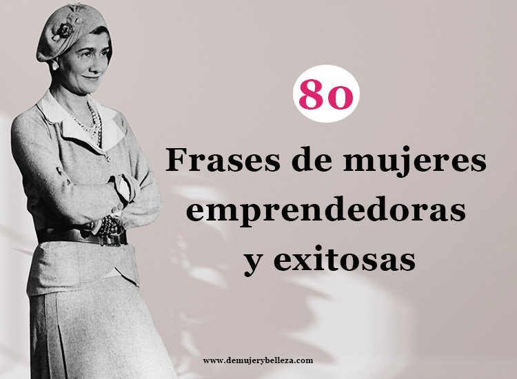 Frases de mujeres emprendedoras y exitosas